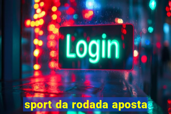 sport da rodada aposta